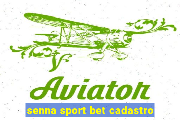 senna sport bet cadastro